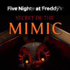 fnaf secret of the mimic Mobile
