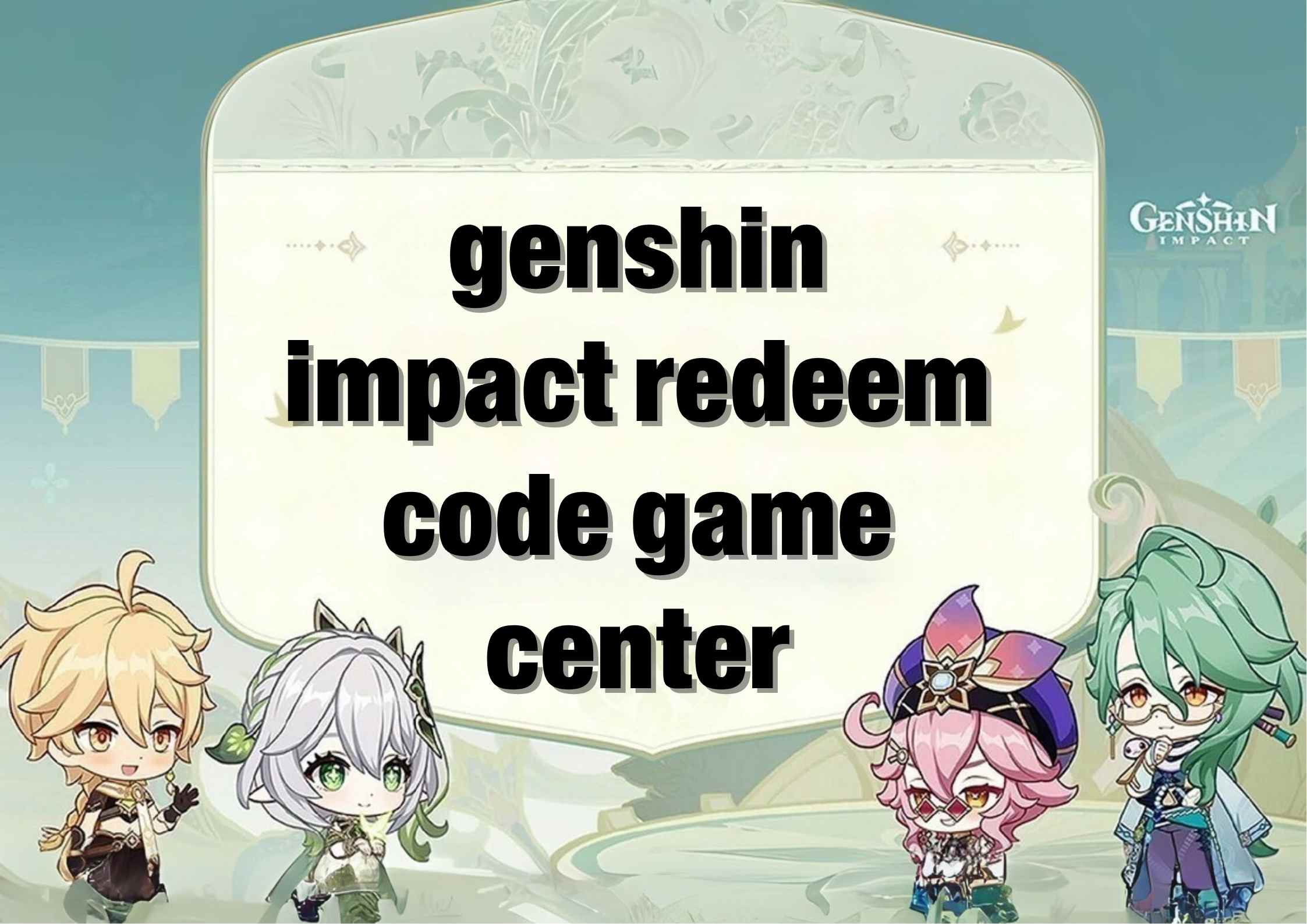 genshin impact redeem code game center
