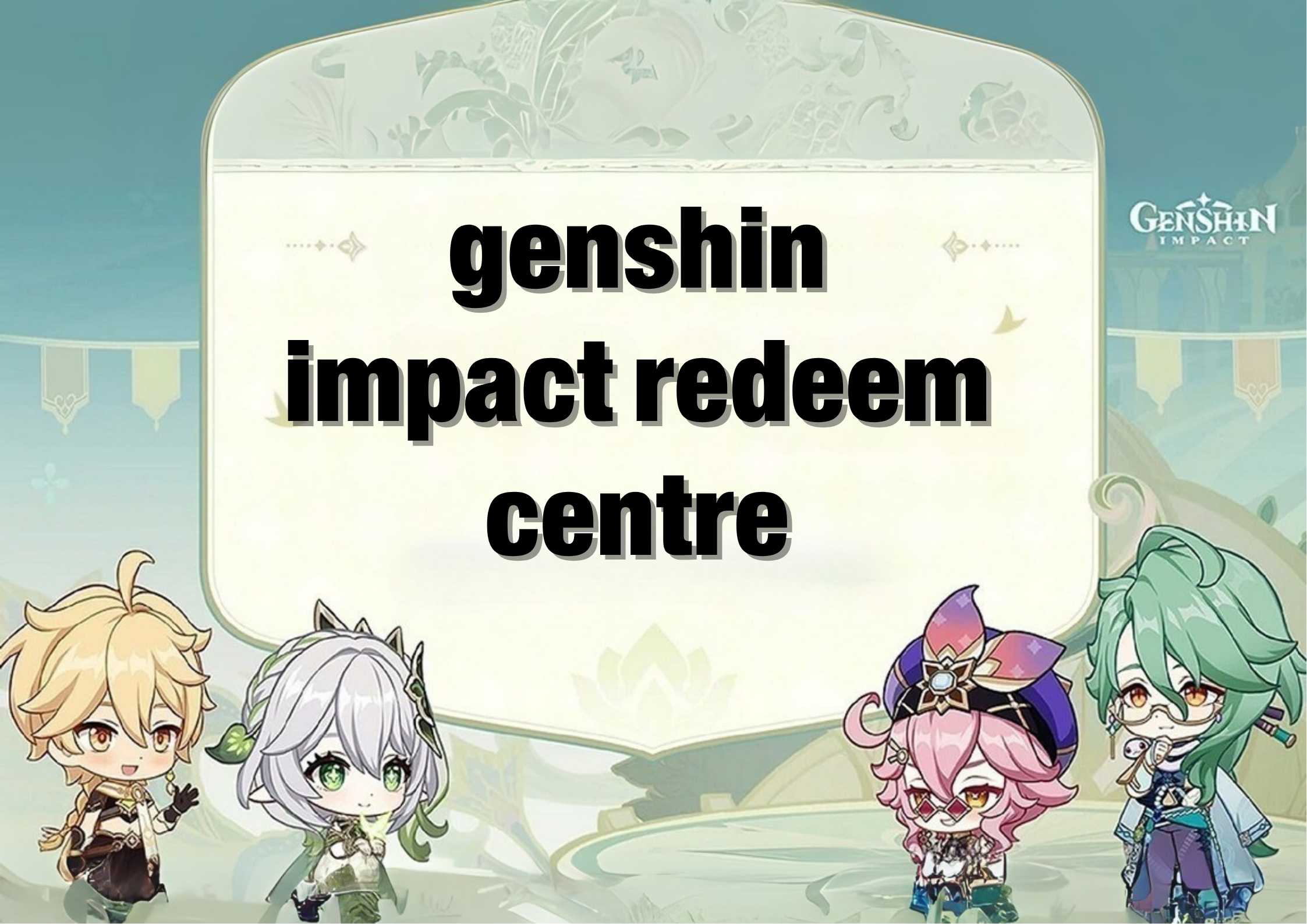 genshin impact redeem centre