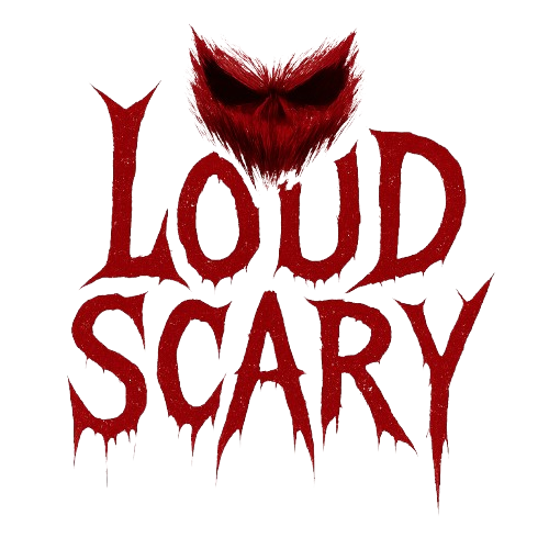 Loud Scary Loud Scary